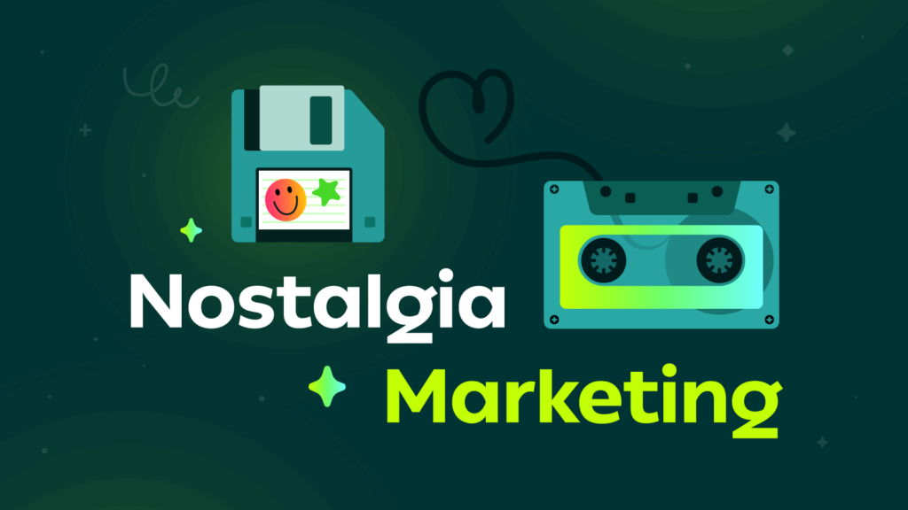 nostalgia driven marketing