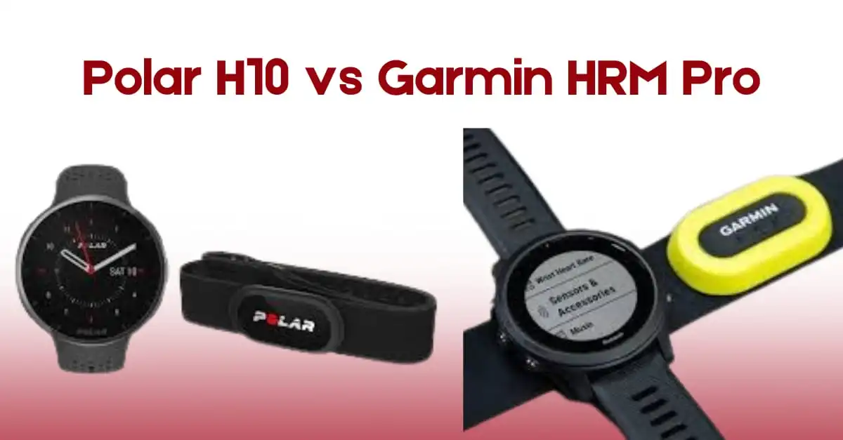 Polar H10 vs Garmin Heart Rate Monitor 